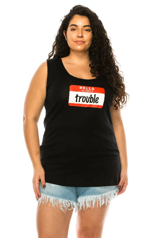 HELLO MY NAME IS TROUBLE TANK TOP low neck tank