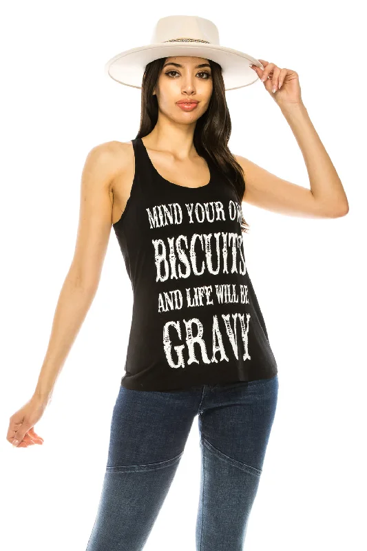 MIND YOUR OWN BISCUITS AND LIFE WILL BE GRAVY TANK TOP grey tank top