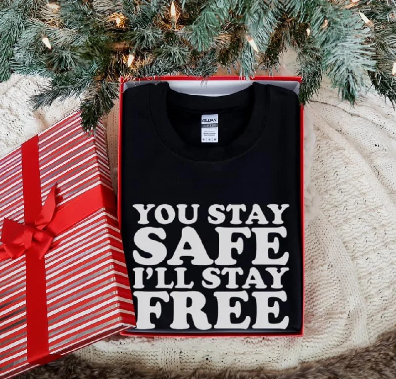 You Stay Safe Tee Thin T-Shirt Open Front Quick Dry